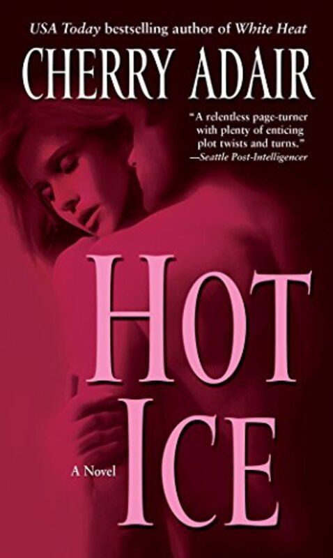 Book cover for "Hot Ice" by Cherry Adair