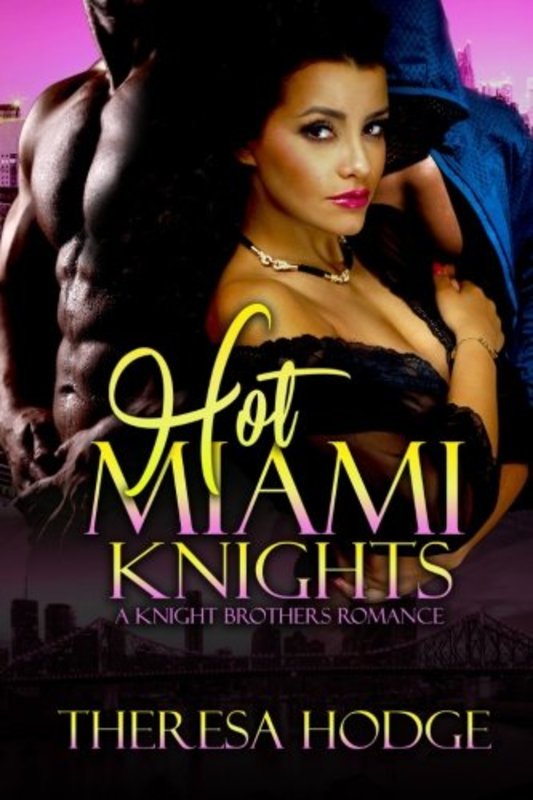Book cover for "Hot Miami Knights" by Theresa Hodge