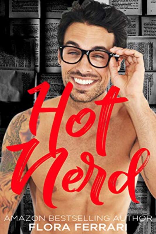 Book cover for "Hot Nerd" by Flora Ferrari