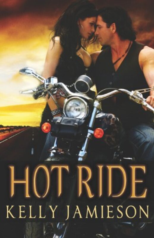 Book cover for "Hot Ride" by Kelly Jamieson