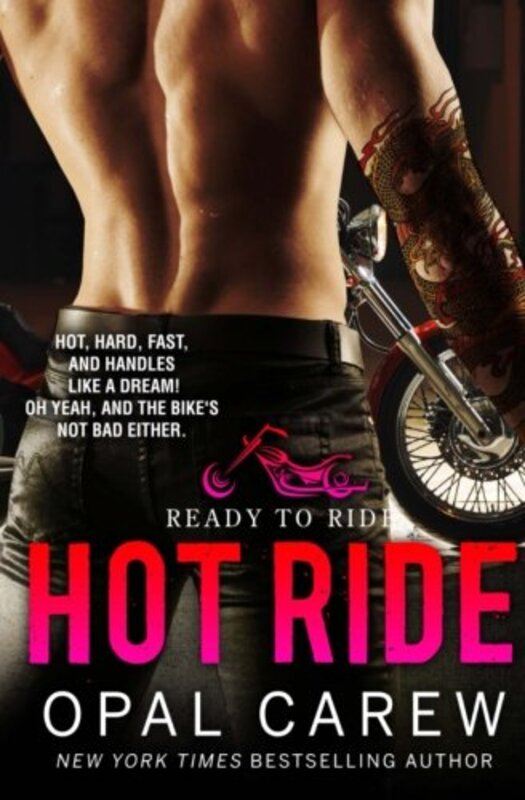 Book cover for "Hot Ride: Ready To Ride" by Opal Carew