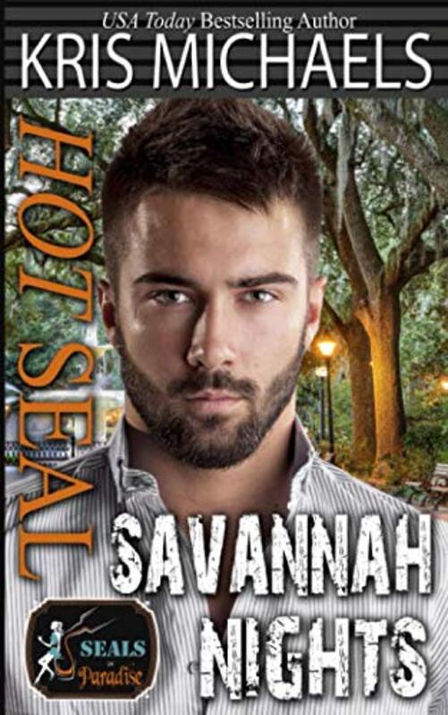 Book cover for "Hot SEAL, Savannah Nights" by Kris Michaels