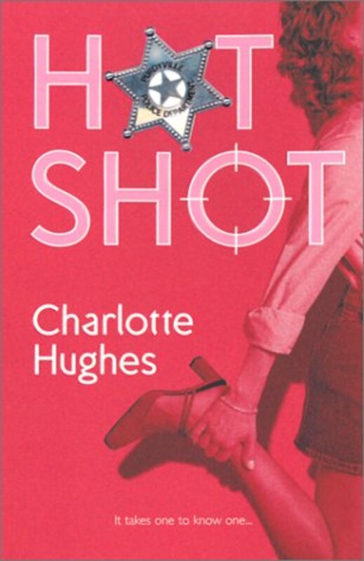 Book cover for "Hot Shot" by Charlotte Hughes