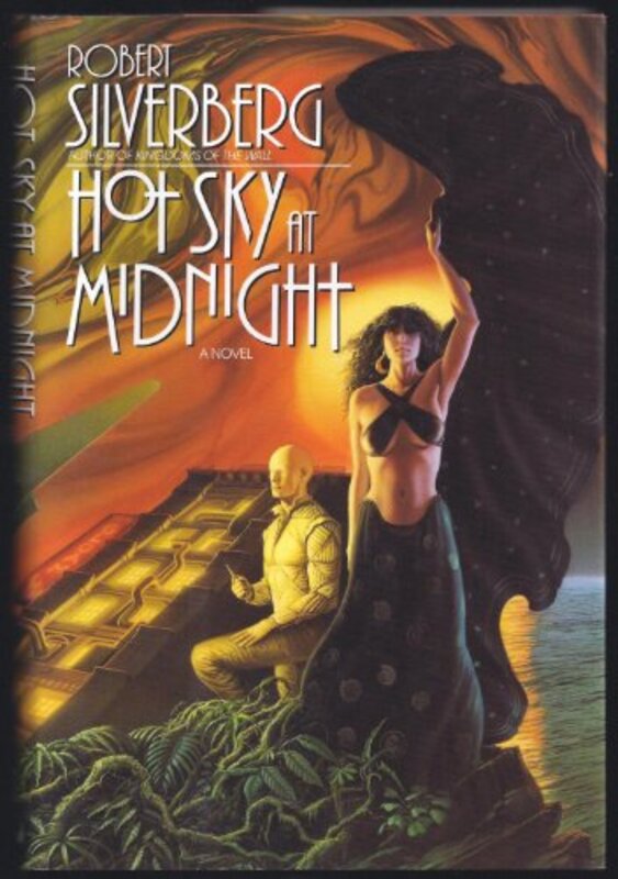 Book cover for "Hot Sky at Midnight" by Robert Silverberg