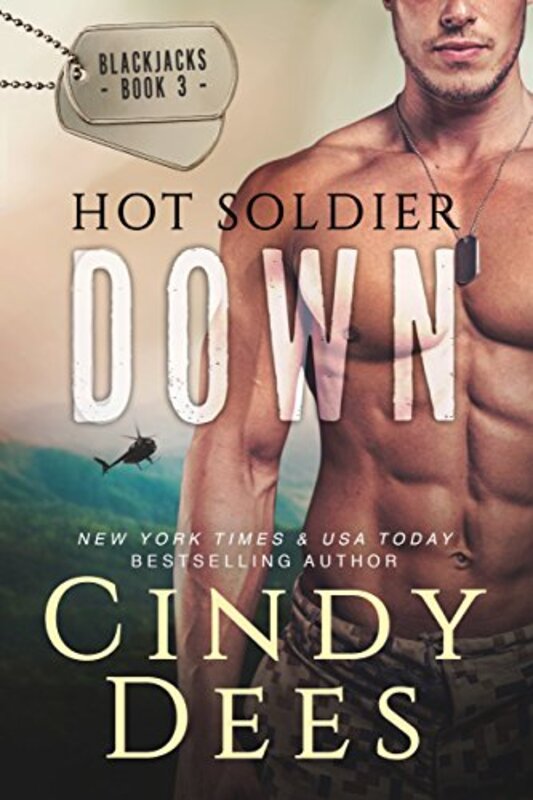 Book cover for "Hot Soldier Down" by Cindy Dees