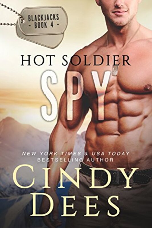 Book cover for "Hot Soldier Spy" by Cindy Dees