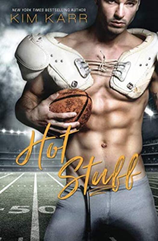 Book cover for "Hot Stuff" by Kim Karr