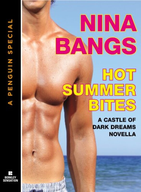 Book cover for "Hot Summer Bites: A Castle of Dark Dreams Novella" by Nina Bangs