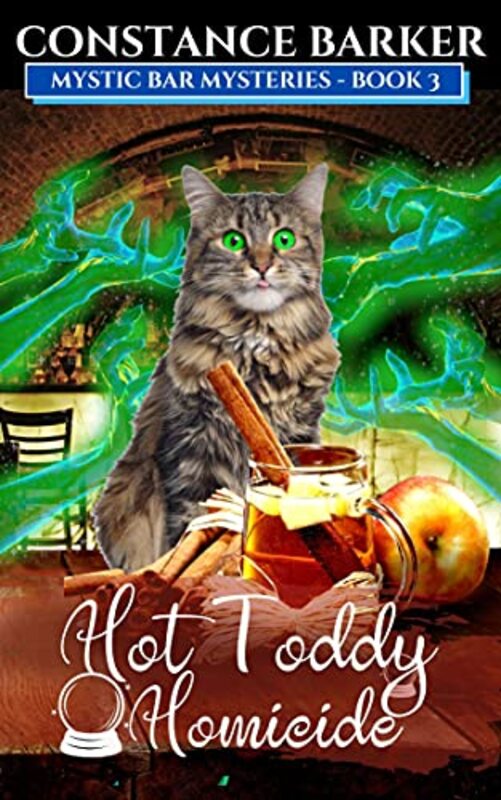 Book cover for "Hot Toddie Homicide" by Constance Barker