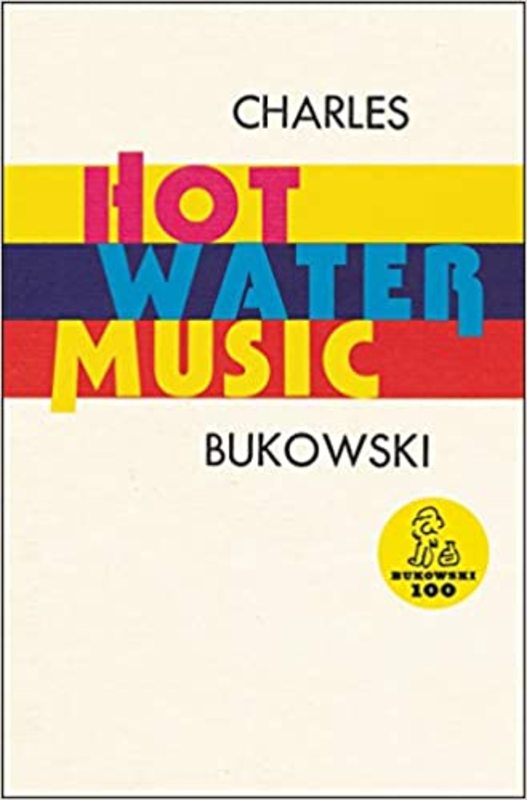 Book cover for "Hot Water Music" by Charles Bukowski