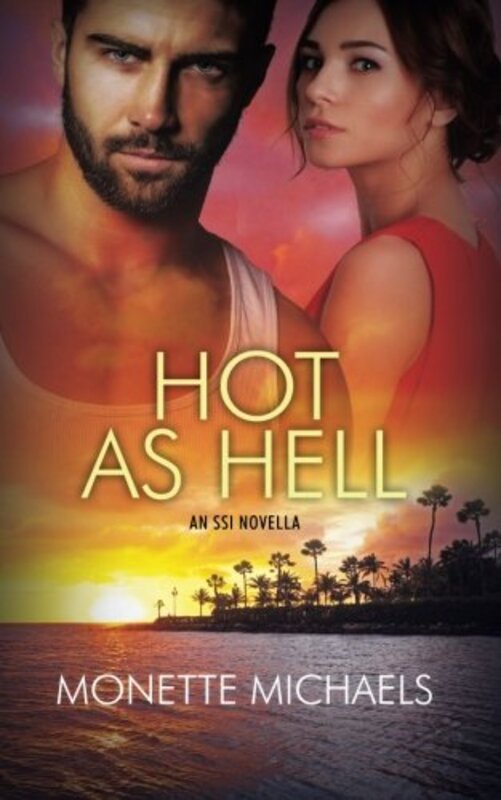 Book cover for "Hot as Hell" by Monette Michaels