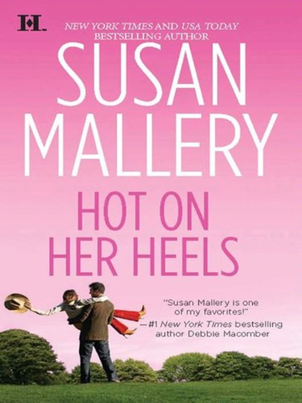 Book cover for "Hot on Her Heels" by Susan Mallery