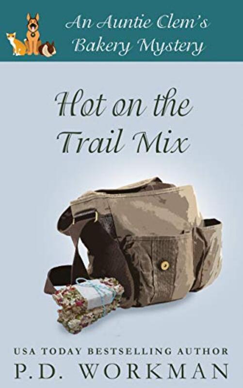 Book cover for "Hot on the Trail Mix" by PD Workman