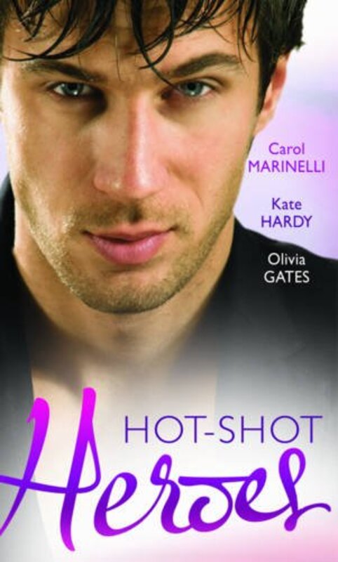 Book cover for "Hot-Shot Heroes" by Carol Marinelli