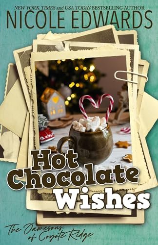 Book cover for "Hot Chocolate Wishes" by Nicole Edwards