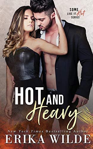 Book cover for "Hot and Heavy" by Erika Wilde