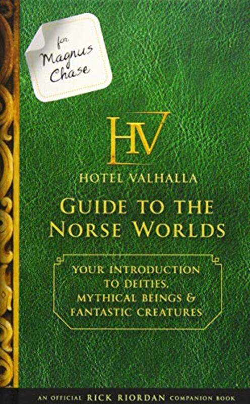 Book cover for "For Magnus Chase: Hotel Valhalla Guide to the Norse Worlds"