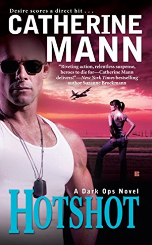 Book cover for "Hotshot" by Catherine Mann