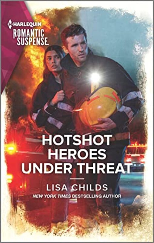 Book cover for "Hotshot Heroes Under Threat" by Lisa Childs