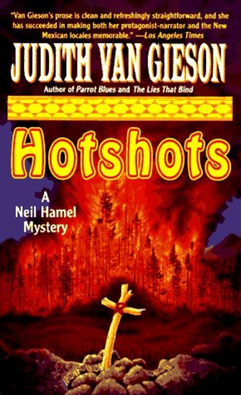 Book cover for "Hotshots" by Judith Van Gieson