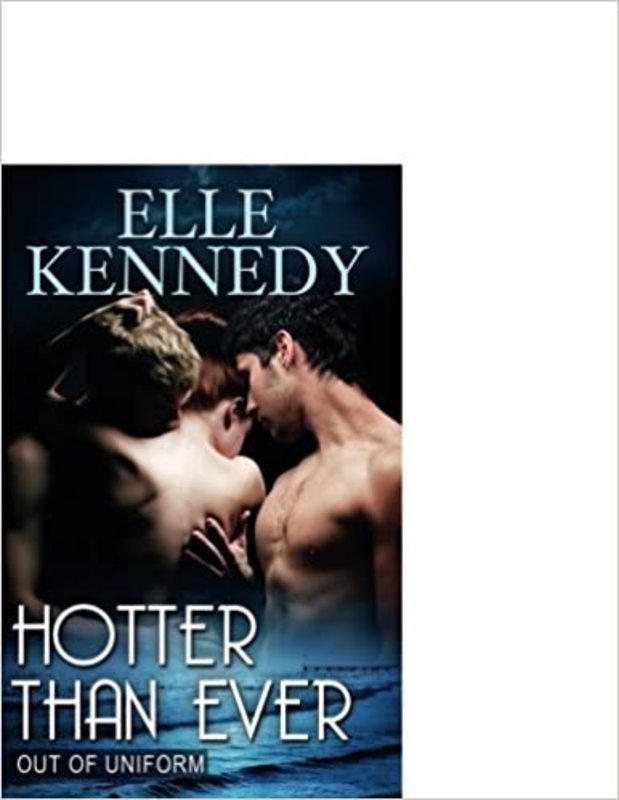 Book cover for "Hotter Than Ever" by Elle Kennedy