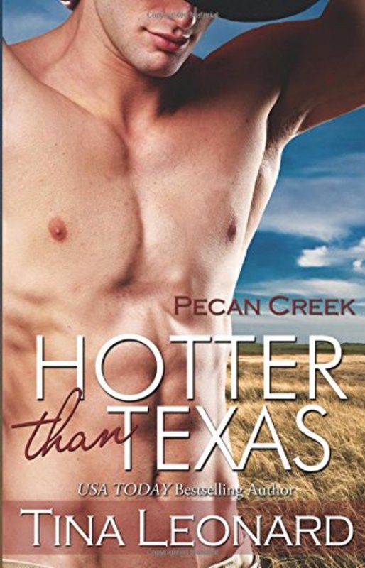 Book cover for "Hotter than Texas" by Tina Leonard