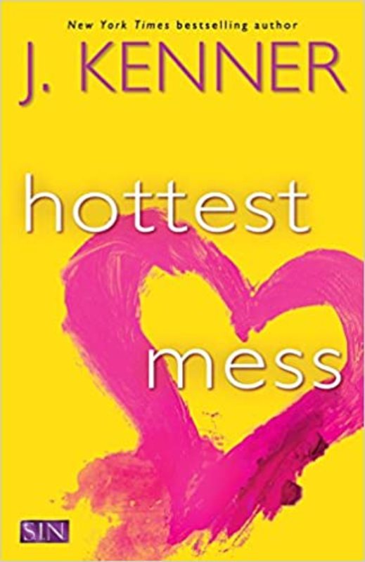 Book cover for "Hottest Mess" by J Kenner