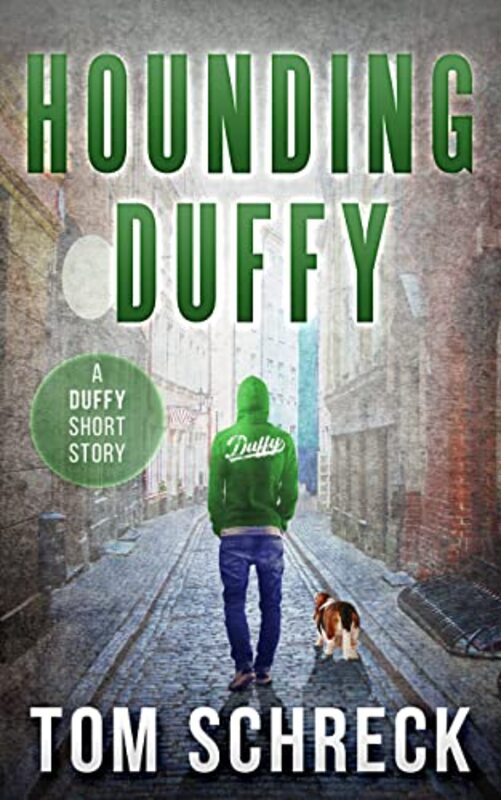Book cover for "Hounding Duffy" by Tom Schreck