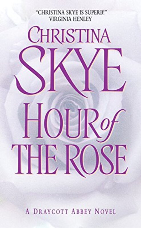 Book cover for "Hour of the Rose" by Christina Skye