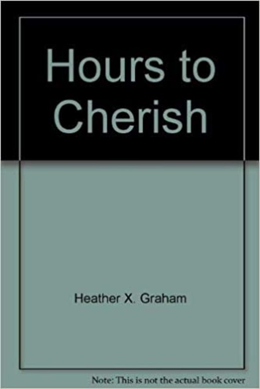 Book cover for "Hours to Cherish" by Heather Graham