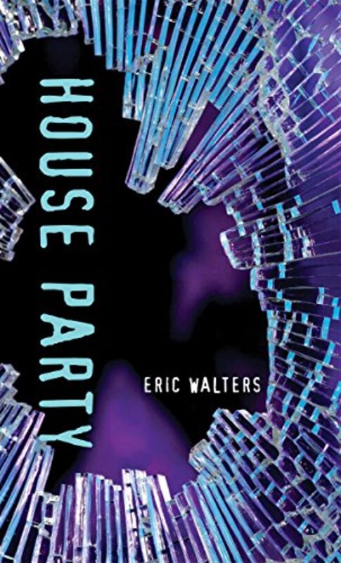 Book cover for "House Party" by Eric Walters