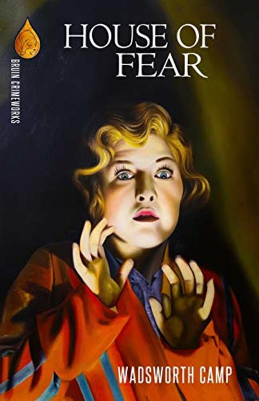 Book cover for "House of Fear" by Wadsworth Camp