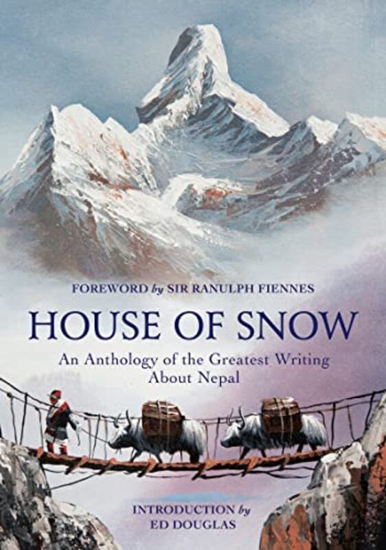 Book cover for "House of Snow" by Ranulph Fiennes