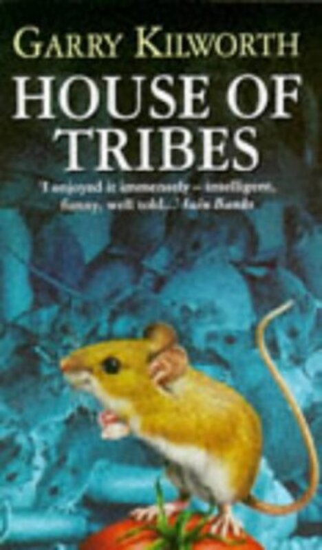 Book cover for "House of Tribes" by Garry Douglas Kilworth