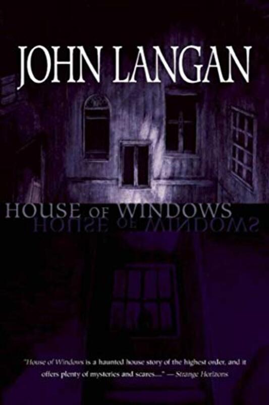 Book cover for "House of Windows" by John Langan
