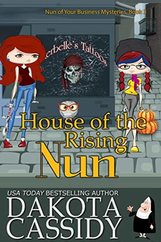 Book cover for "House of the Rising Nun" by Dakota Cassidy