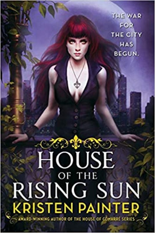 Book cover for "House of the Rising Sun" by Kristen Painter