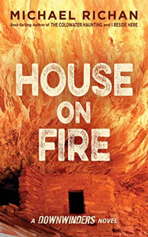 Book cover for "House on Fire" by Michael Richan