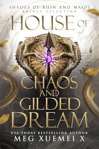 Book cover for "House of Chaos and Gilded Dream" by Meg Xuemei X