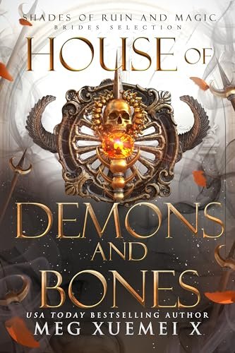 Book cover for "House of Demons and Bones" by Meg Xuemei X