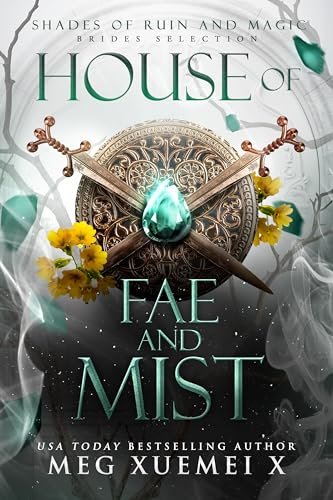 Book cover for "House of Fae and Mist" by Meg Xuemei X