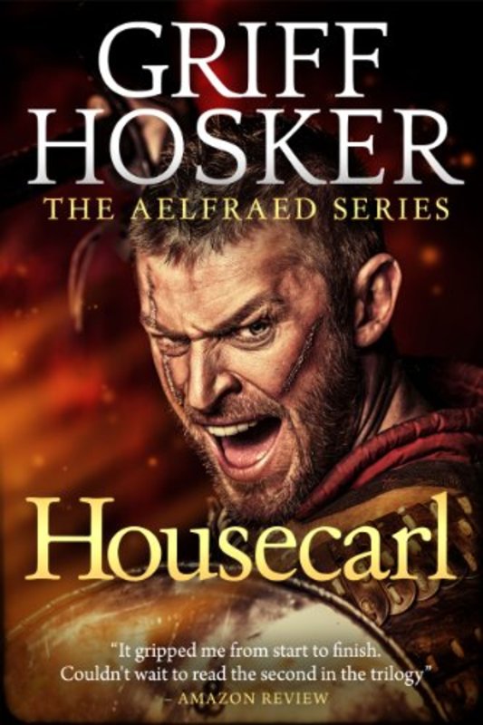 Book cover for "Housecarl" by Griff Hosker