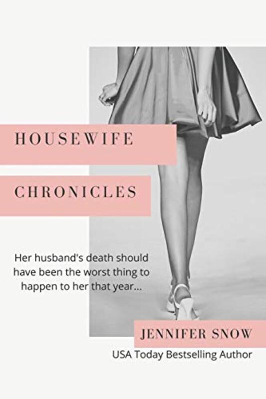 Book cover for "Housewife Chronicles" by Jennifer Snow