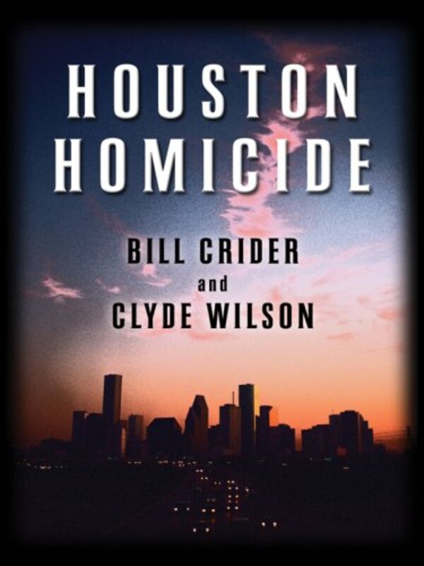 Book cover for "Houston Homicide" by Bill Crider