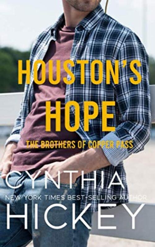 Book cover for "Houston's Hope" by Cynthia Hickey
