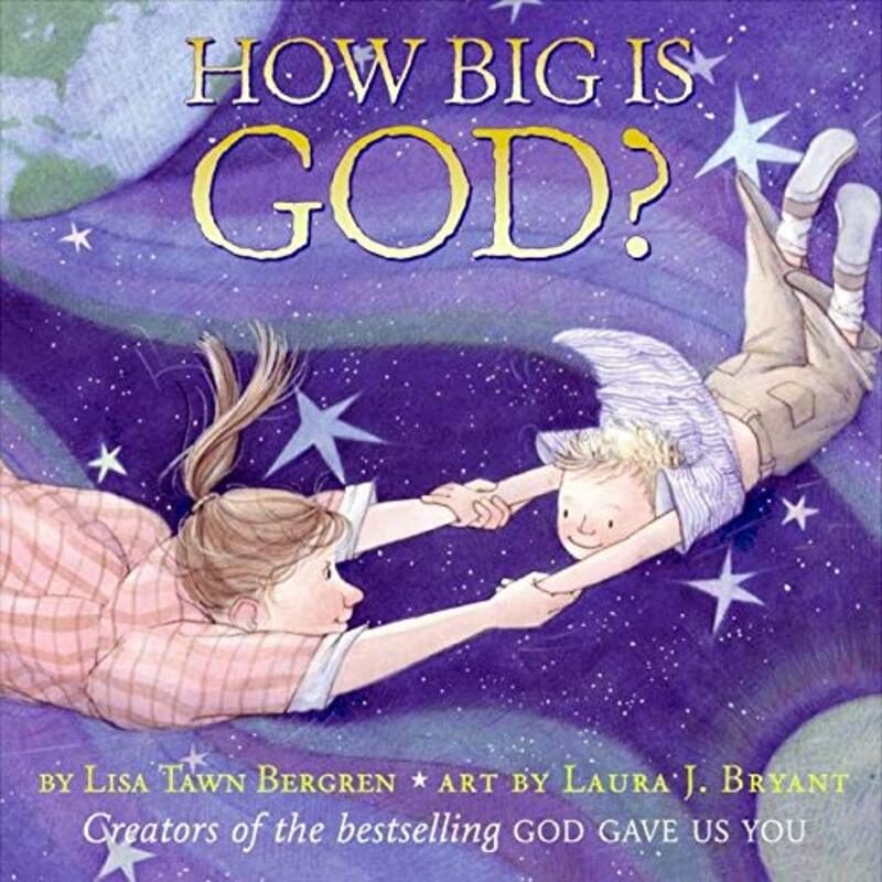 Book cover for "How Big Is God?" by Lisa T Bergren