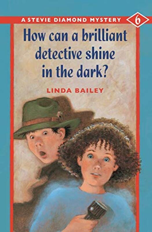 Book cover for "How Can a Brilliant Detective Shine in the Dark?" by Linda Bailey