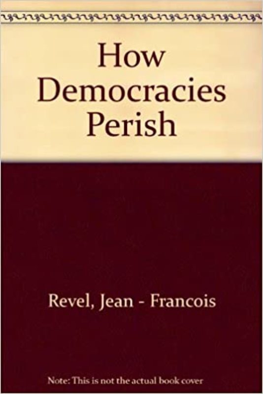 Book cover for "How Democracies Perish" by Jean-Francois Revel