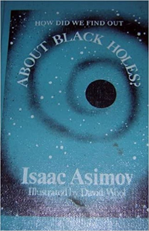 Book cover for "How Did We Find Out About Black Holes?" by Isaac Asimov