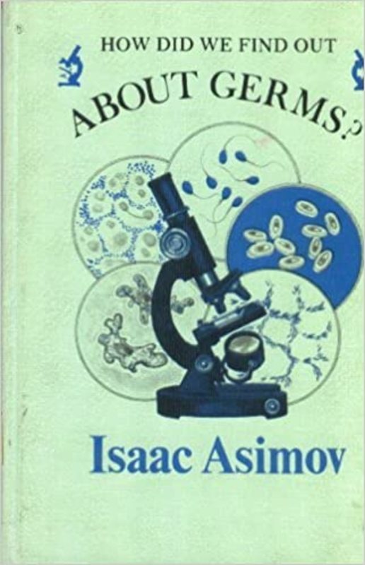 Book cover for "How Did We Find Out About Germs?" by Isaac Asimov